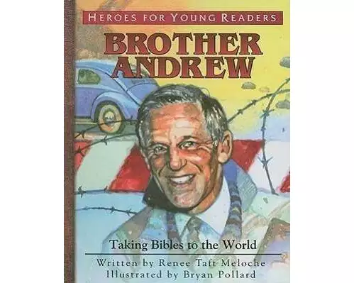 Brother Andrew: Taking Bibles to the World