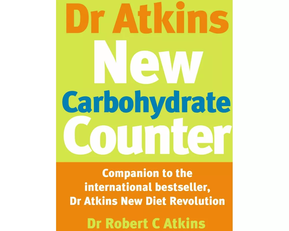 Dr Atkins New Carbohydrate Counter
