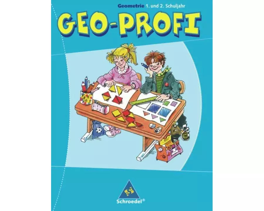 Geo-Profi. Geometrie 1. und 2. Schuljahr. Neubearbeitung