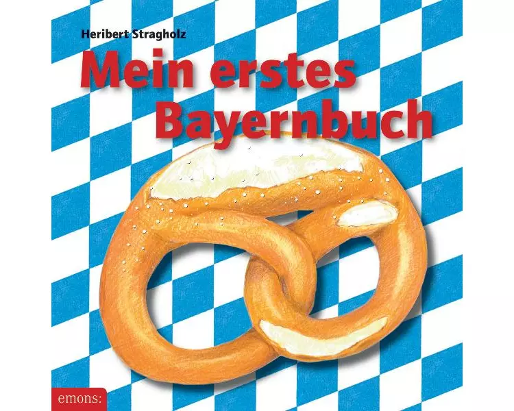 Mein erstes Bayernbuch