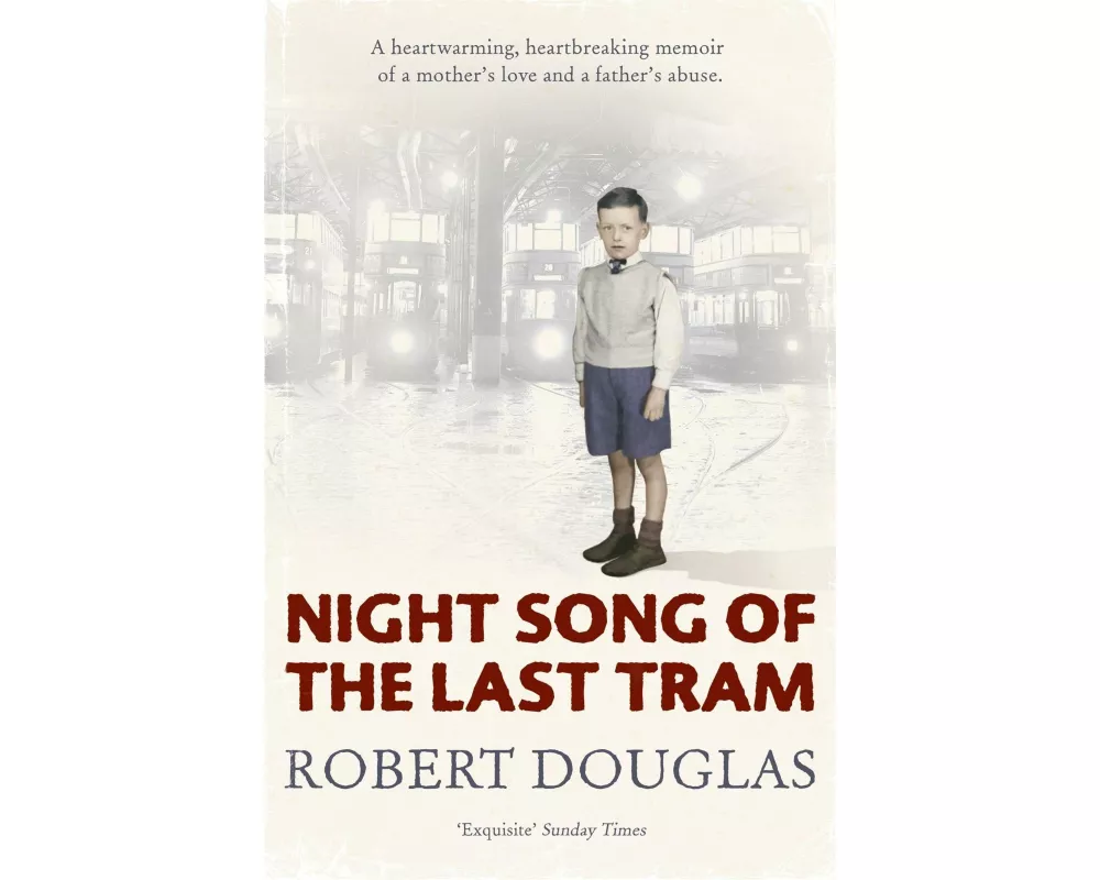 Night Song of the Last Tram - A Glasgow Childhood
