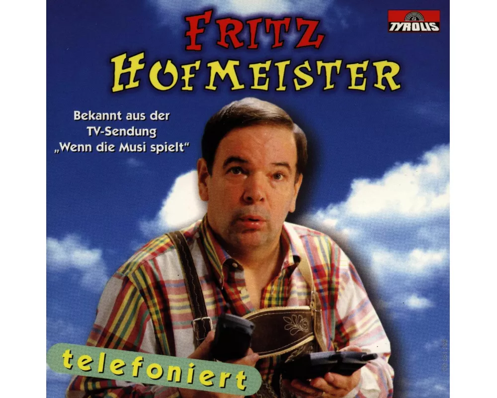 Fritz Hofmeister Telefoniert