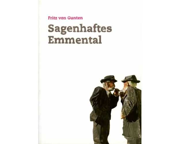 Sagenhaftes Emmental