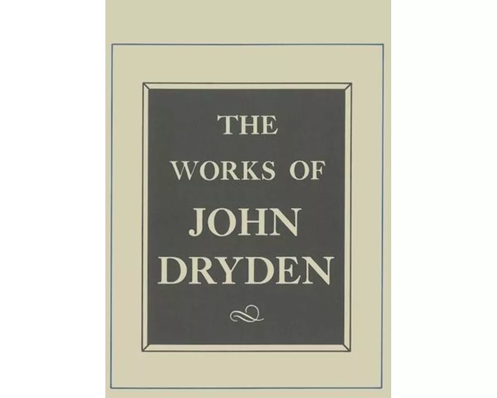 The Works of John Dryden, Volume X