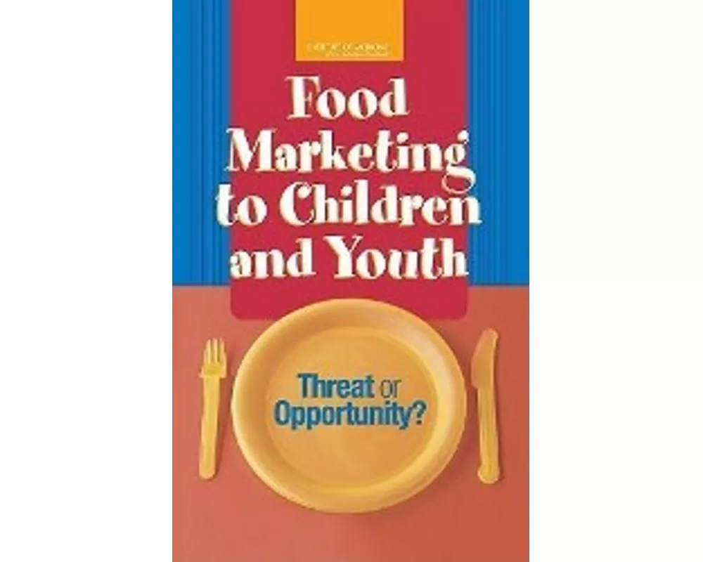 Food Marketing to Children and Youth