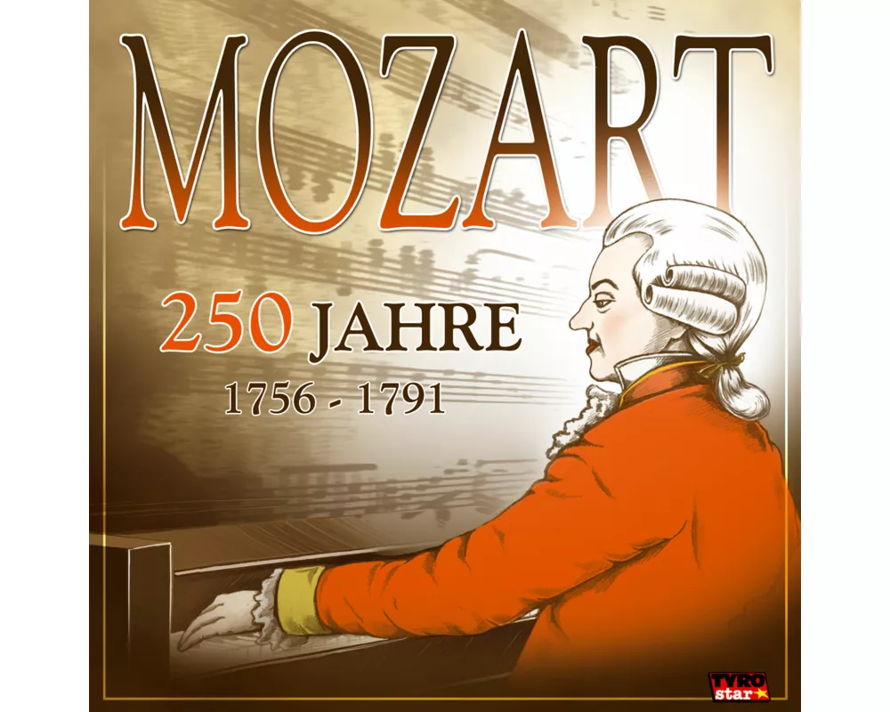 250 Jahre Mozart (1756-1791)