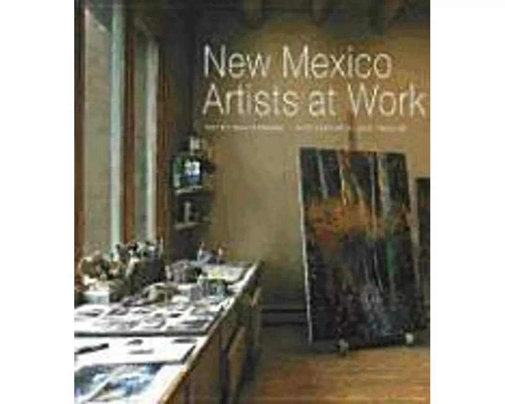 New Mexico Artists at Work