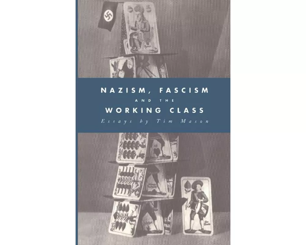 Nazism, Fascism and the Working Class