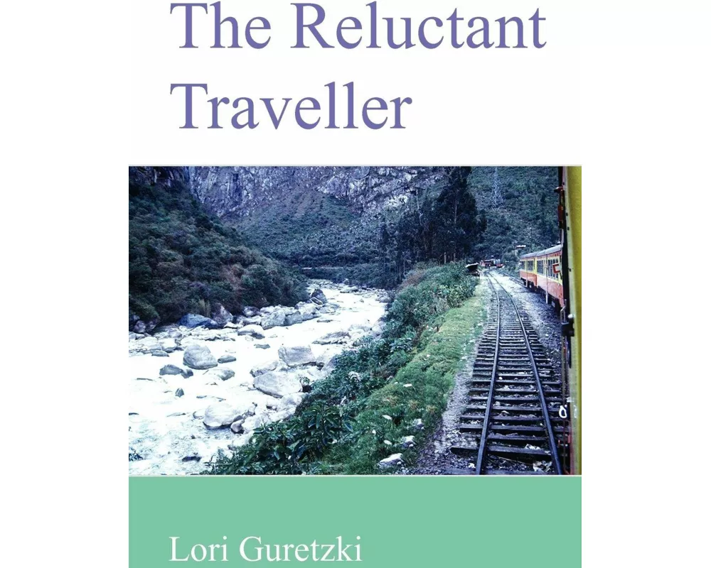 The Reluctant Traveller