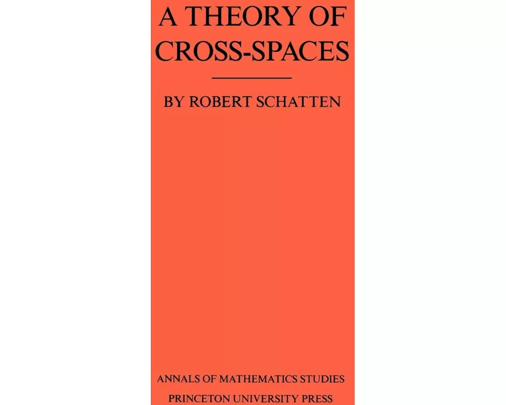 A Theory of Cross-Spaces