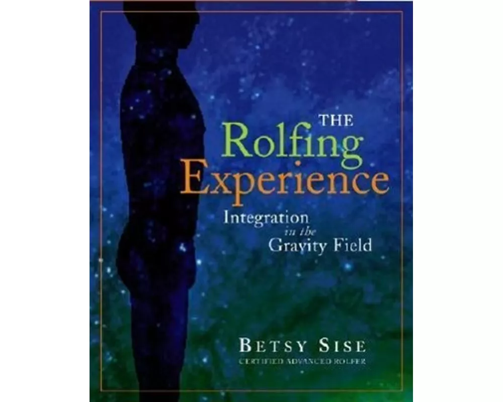 The Rolfing Experience