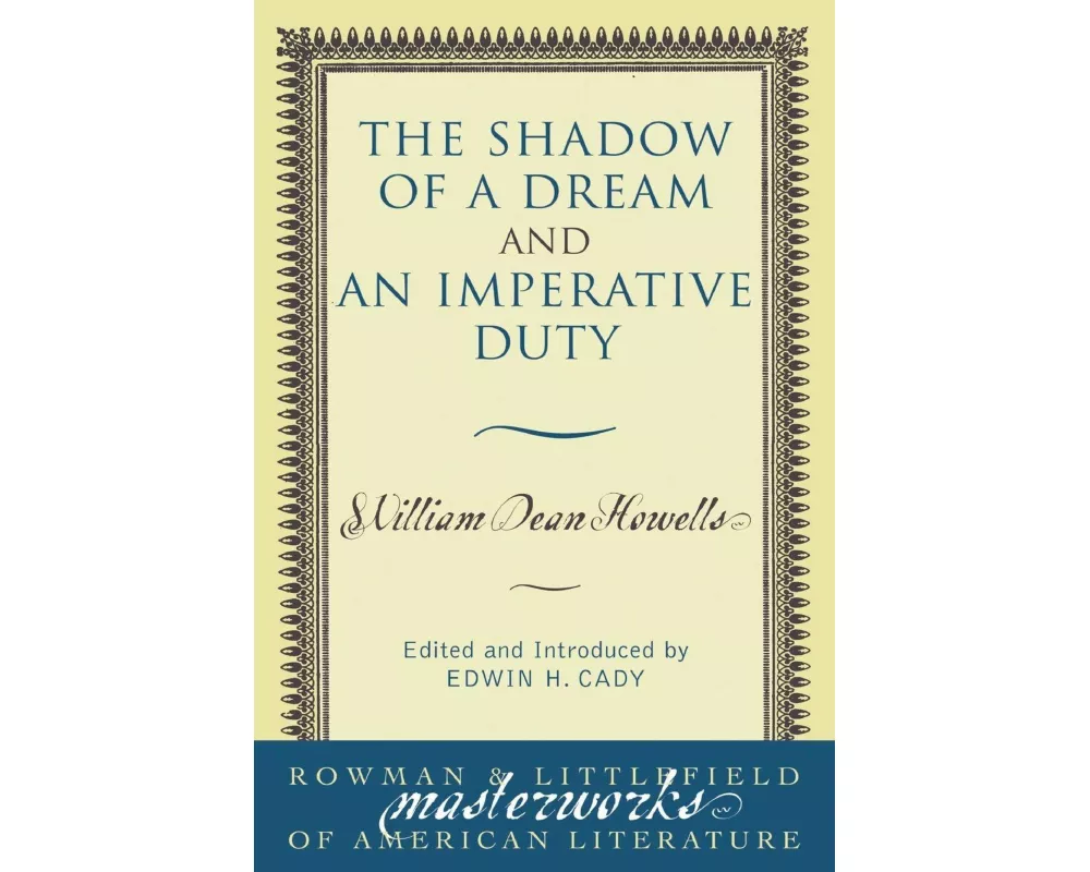 The Shadow of a Dream and An Imperative Duty