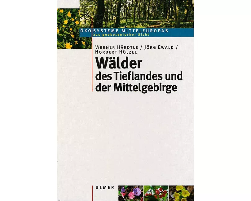 Wälder des Tieflandes und der Mittelgebirge