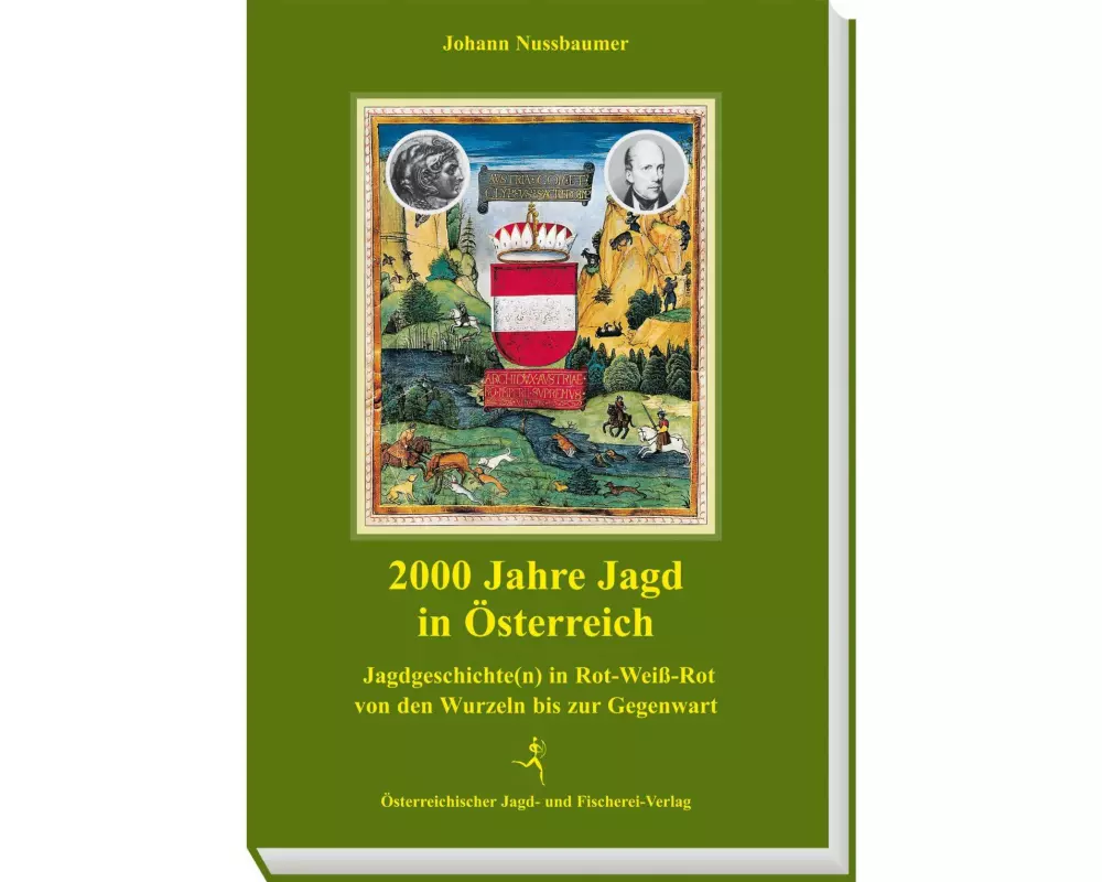 2000 Jahre Jagd in Österreich