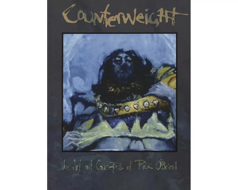 Counterweight: The Art and Concepts of Rick O'Brien
