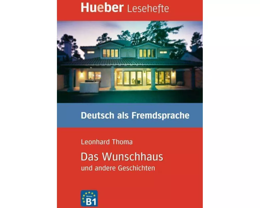 Das Wunschhaus und andere Geschichten