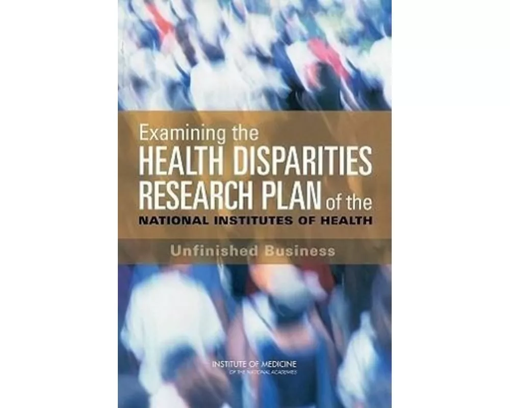 Examining the Health Disparities Research Plan of the National Institutes of Health