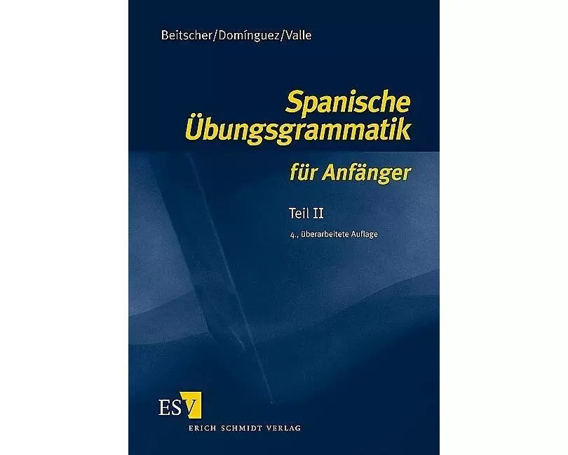 Spanische Übungsgrammatik für Anfänger 2