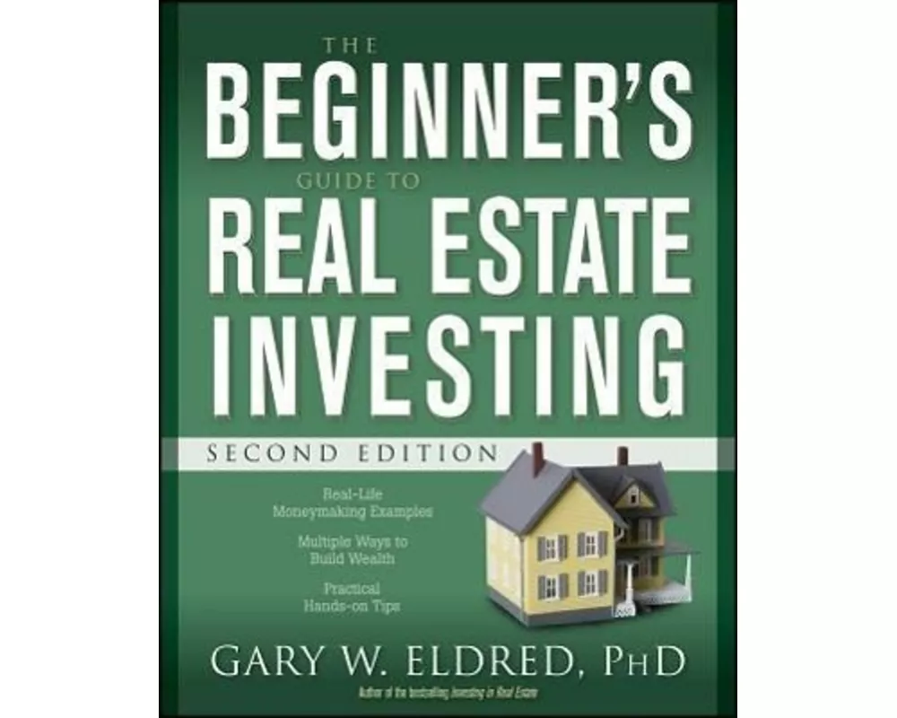 The Beginner's Guide to Real Estate Investing