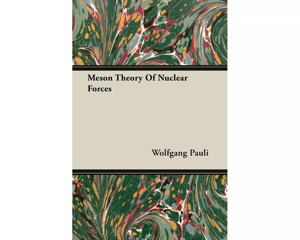 Meson Theory Of Nuclear Forces
