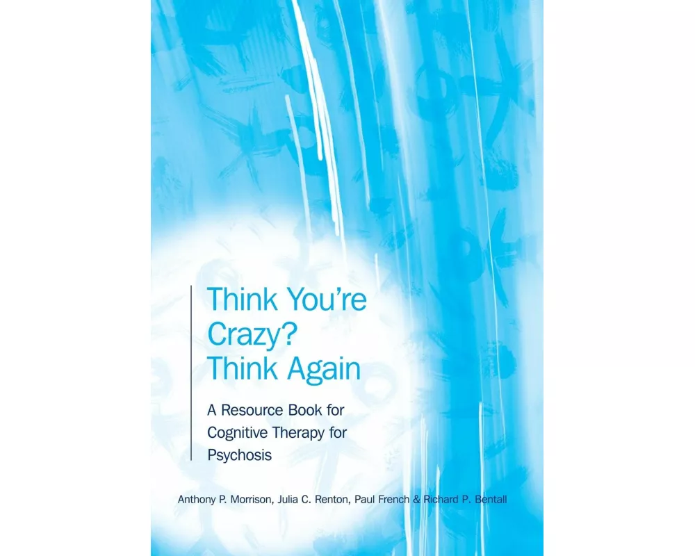 Think You're Crazy? Think Again