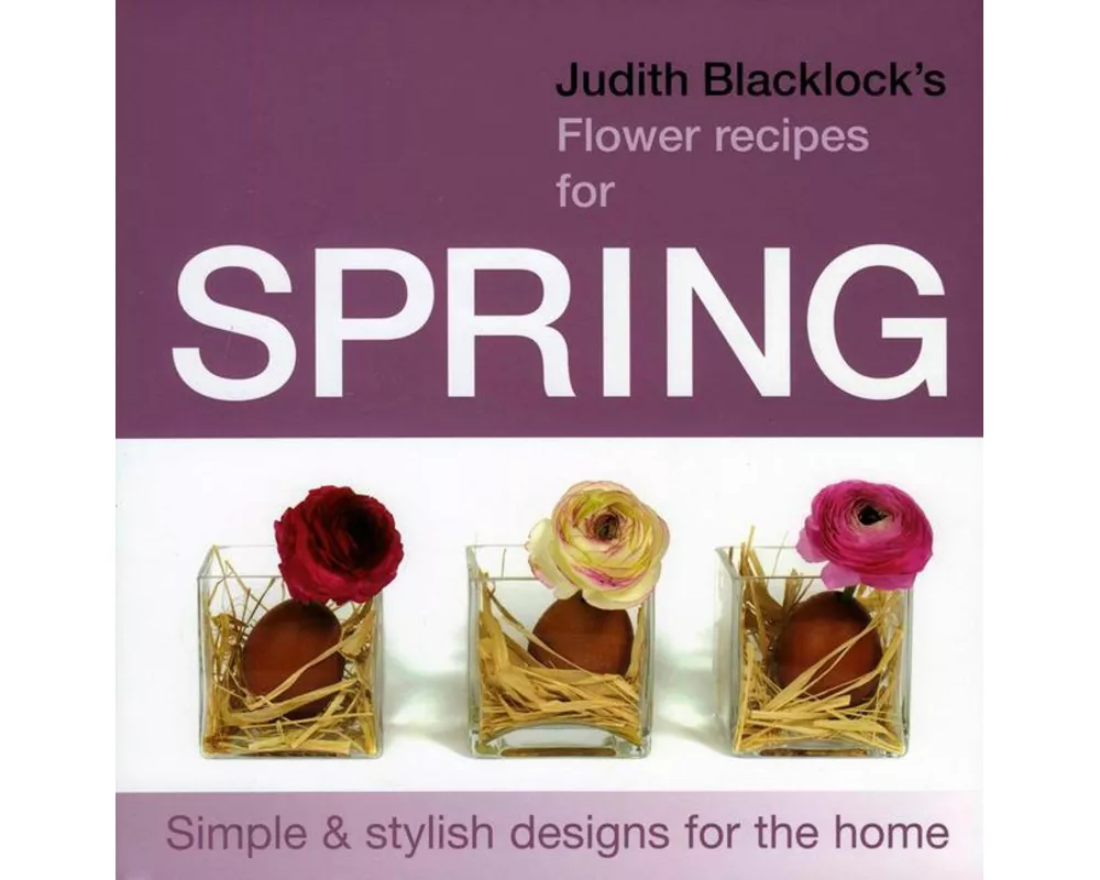 Judith Blacklock's Flower Recipes for Spring