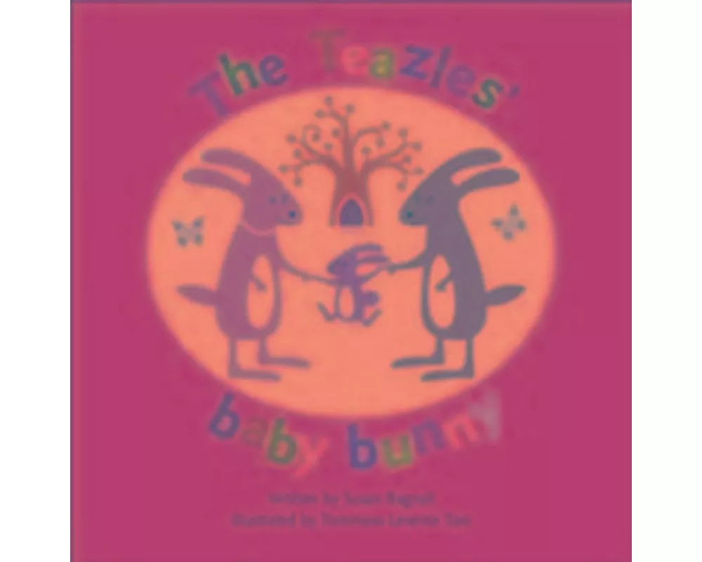 The Teazles' Baby Bunny