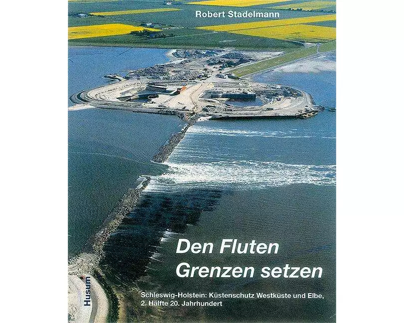 Den Fluten Grenzen setzen