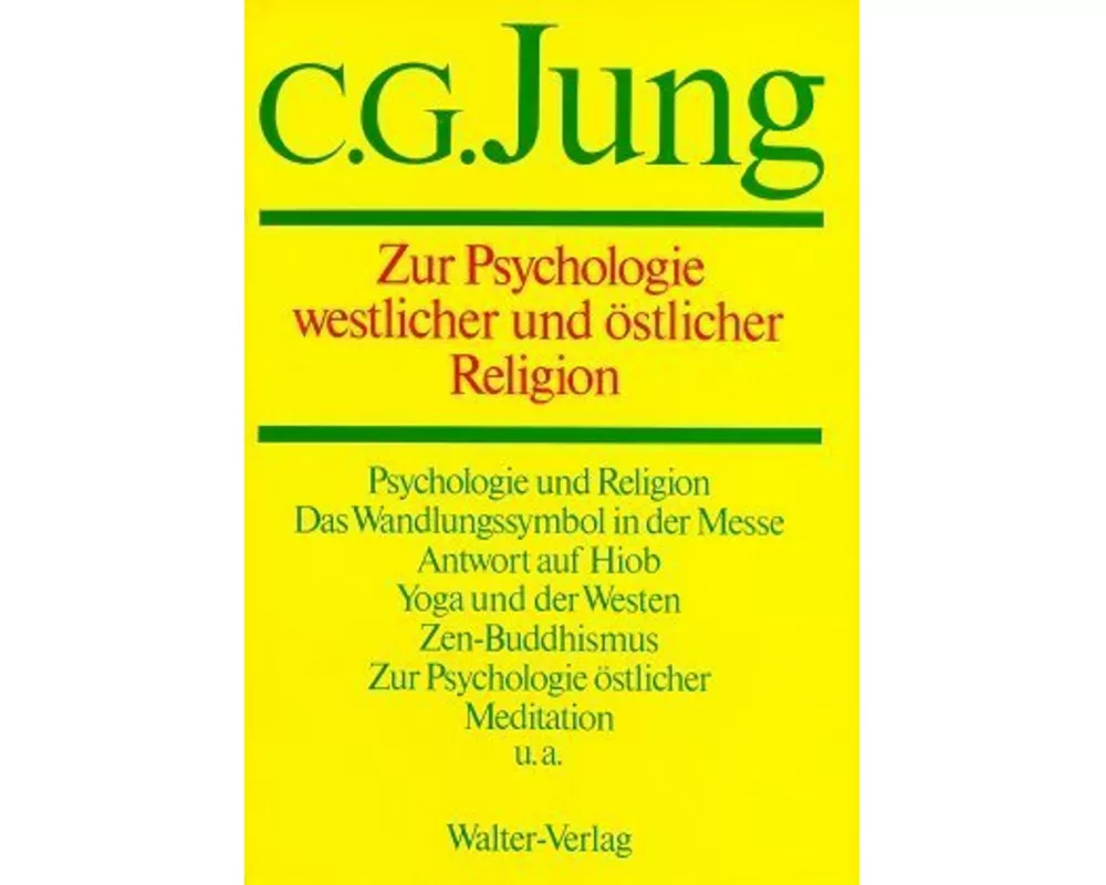 C.G.Jung, Gesammelte Werke. Bände 1-20 Hardcover / Band 11: Zur Psychologie westlicher und östlicher Religion