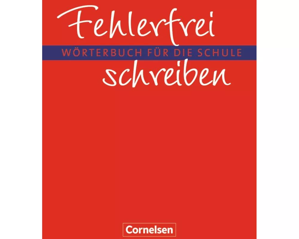 Fehlerfrei schreiben, Wörterbuch für die Schule, Wörterbuch, Flexibler Kunststoff-Einband