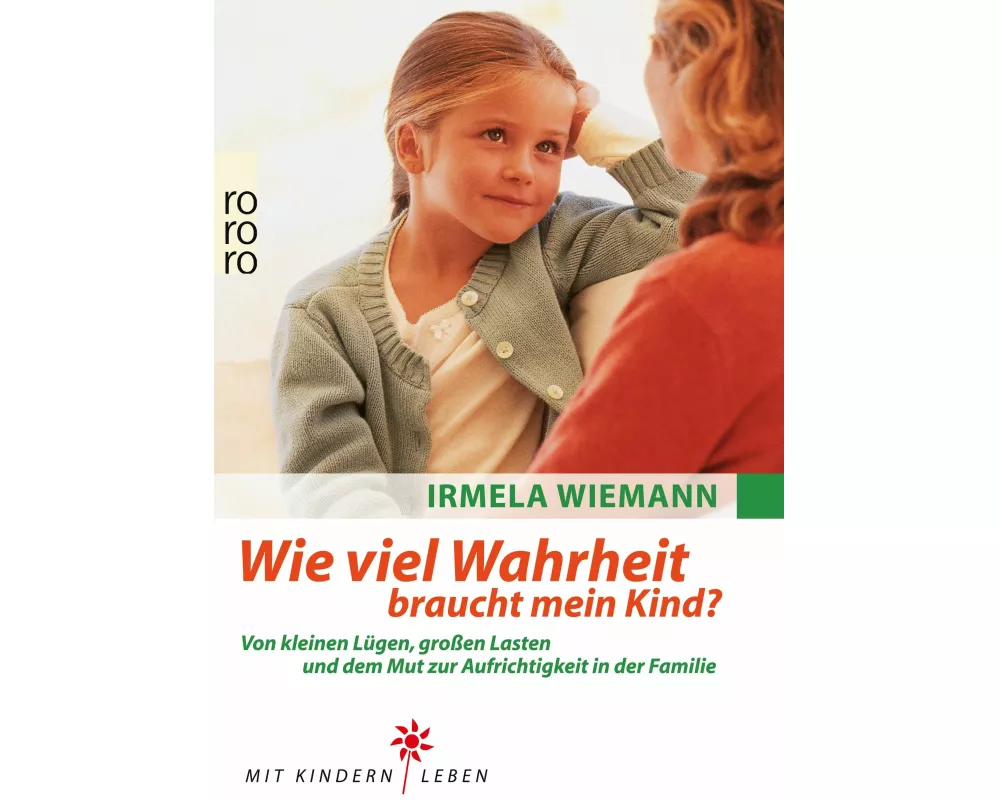 Wie viel Wahrheit braucht mein Kind?