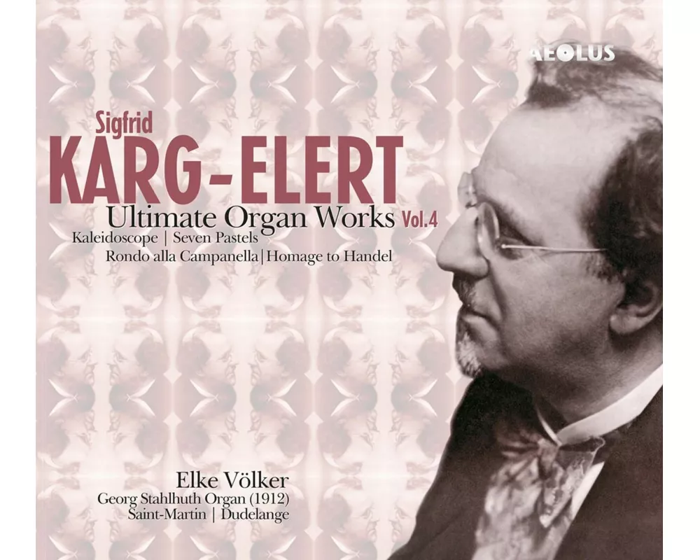 Letzte Orgelwerke Vol.4