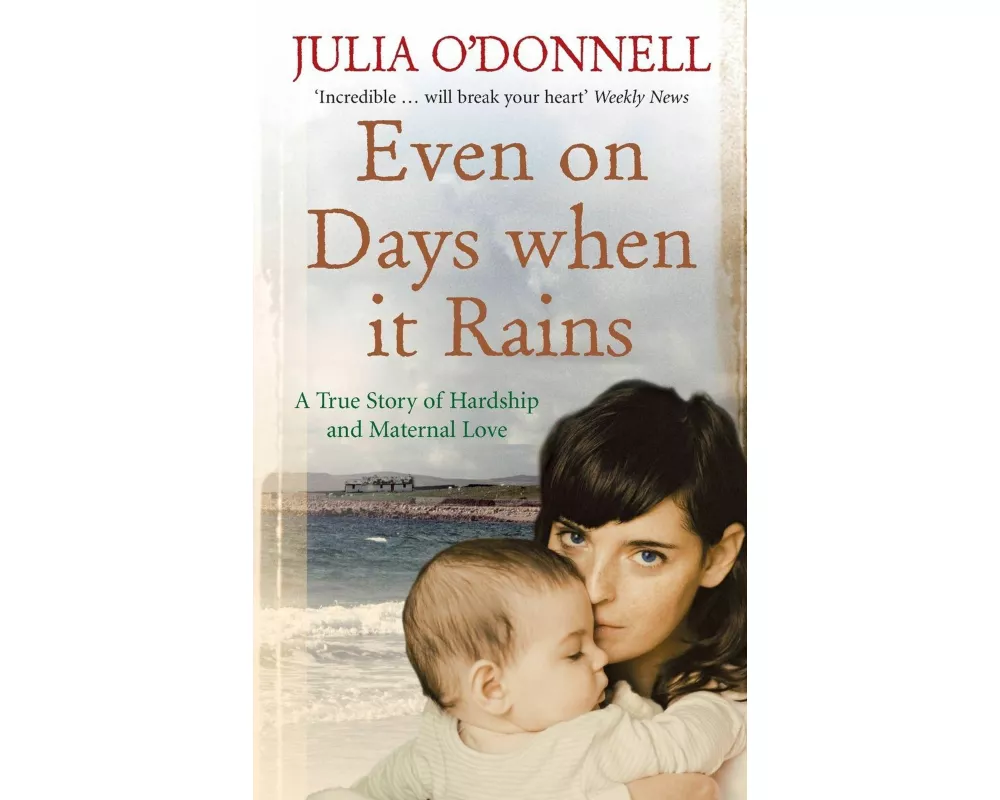 Even on Days when it Rains