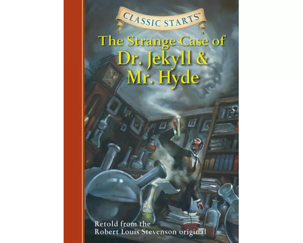 Classic Starts: The Strange Case of Dr. Jekyll and Mr. Hyde