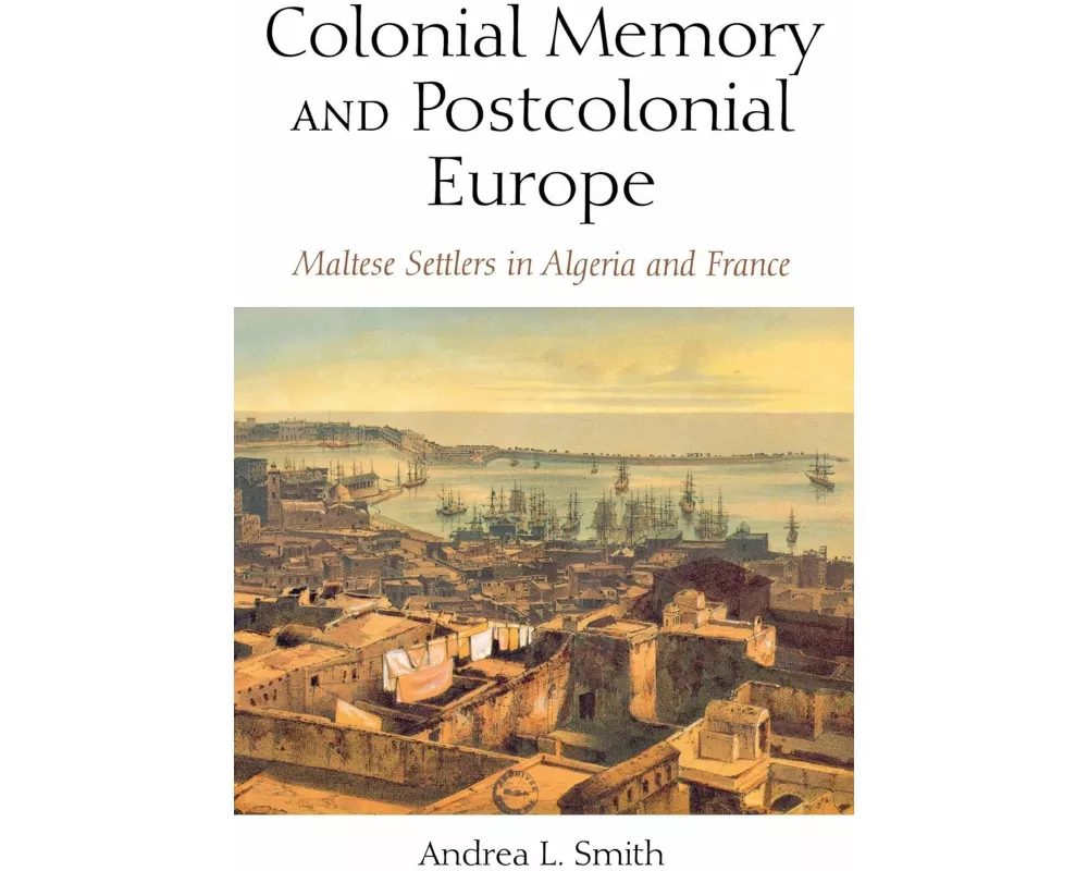 Colonial Memory and Postcolonial Europe