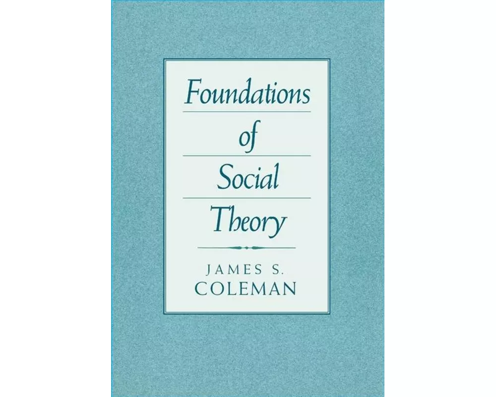 Foundations of Social Theory