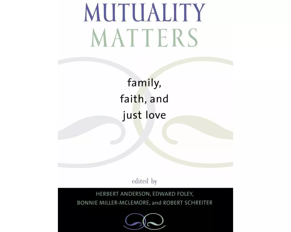 Mutuality Matters