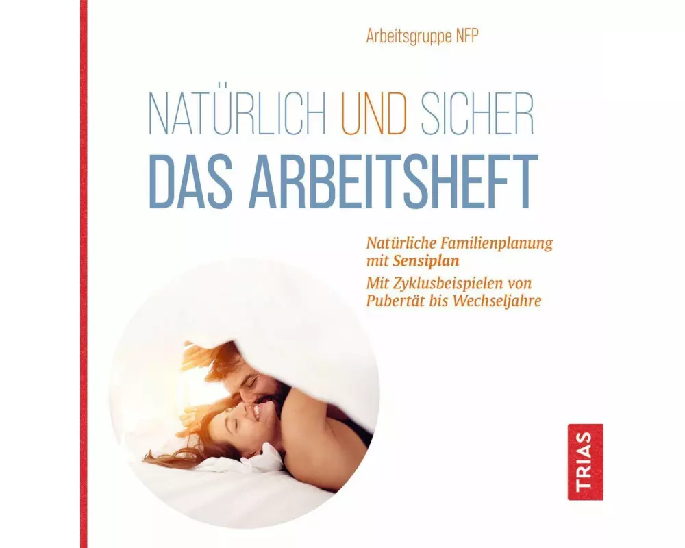 Natürlich und sicher - Das Arbeitsheft