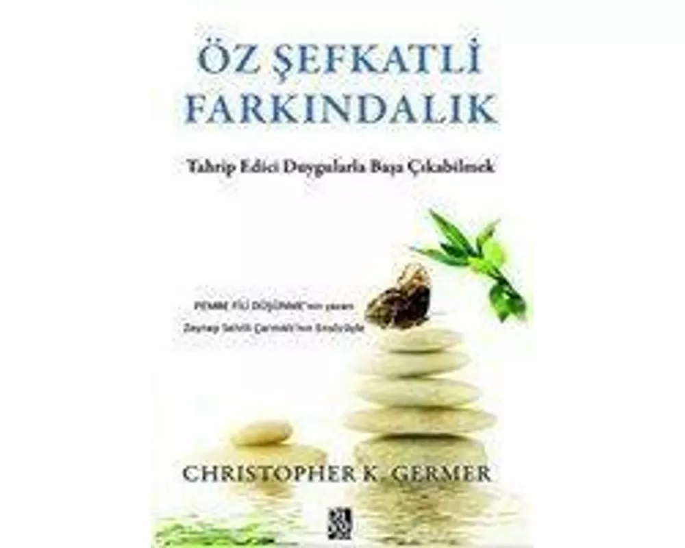 Öz Sefkatli Farkindalik