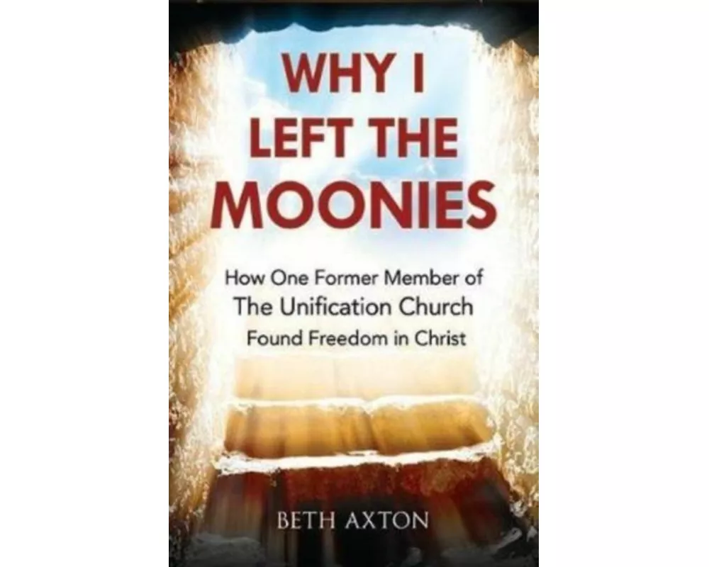 Why I Left the Moonies