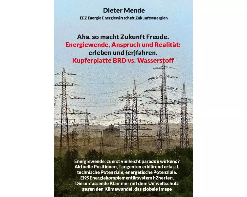 Aha, so macht Zukunft Freude. Energiewende, Anspruch und Realität: erleben und (er)fahren