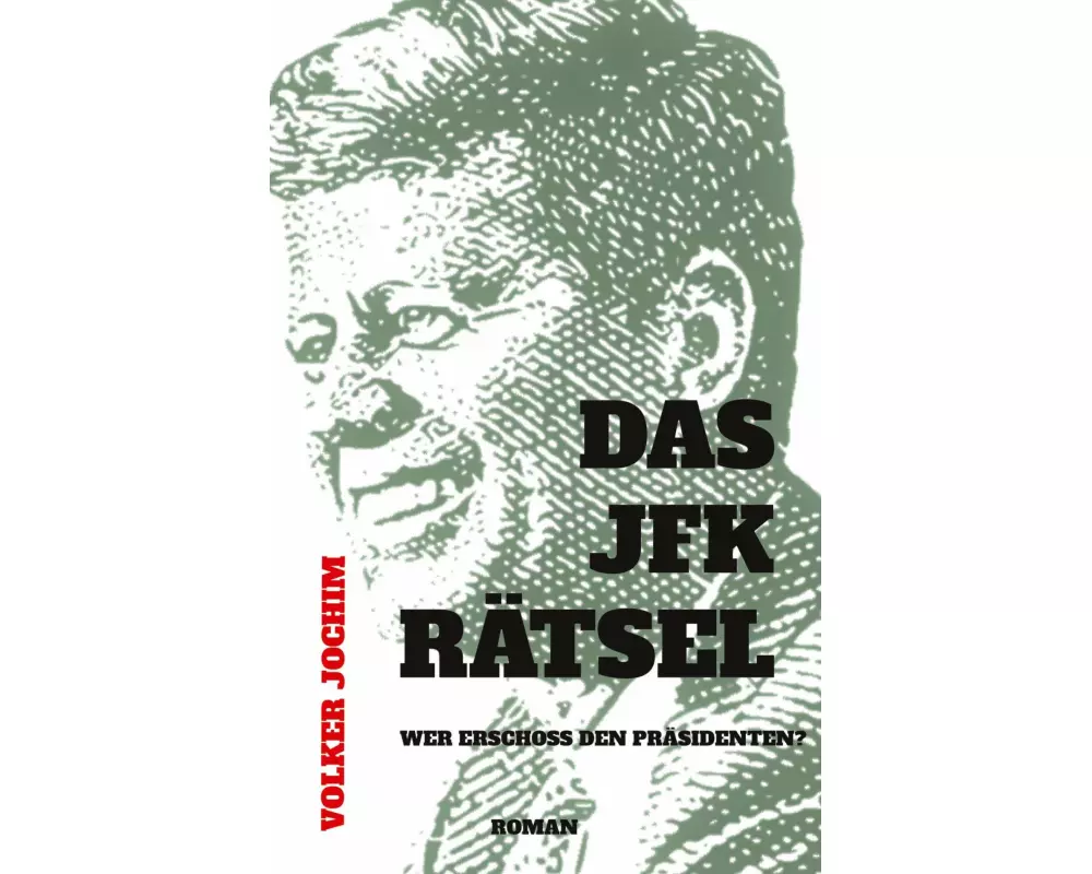 Das JFK Rätsel
