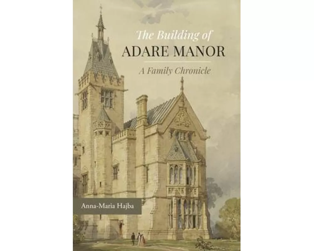 The Building of Adare Manor