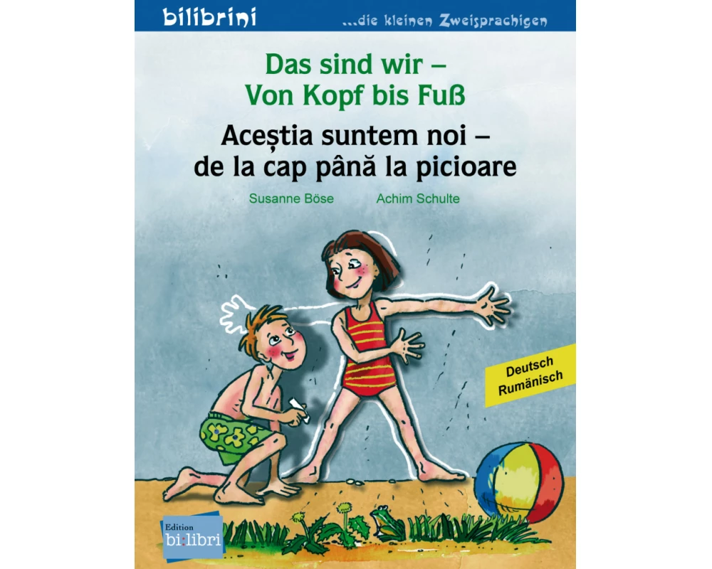 Das sind wir – Von Kopf bis Fuß (Deutsch-Rumänisch)