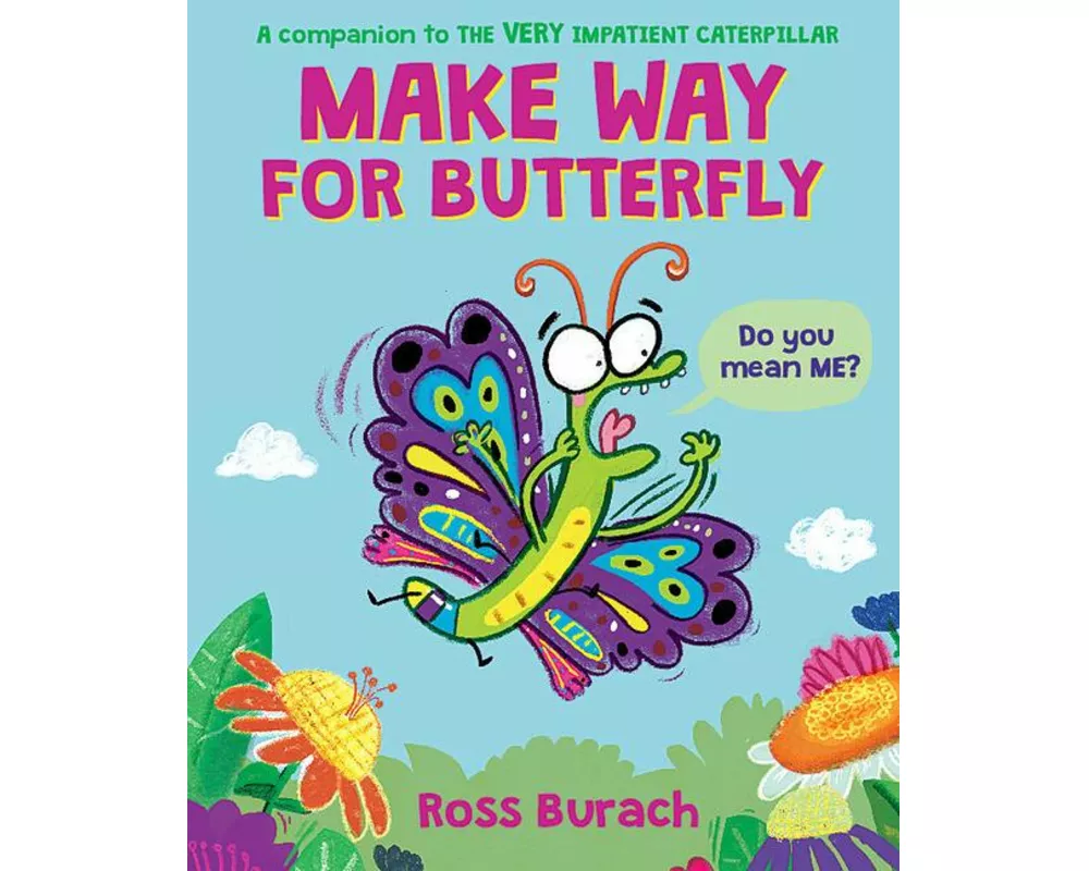Make Way for Butterfly (a Very Impatient Caterpillar Book)