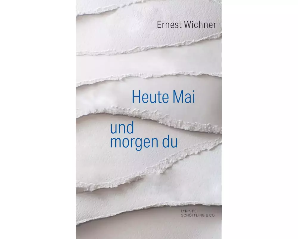 Heute Mai und morgen du