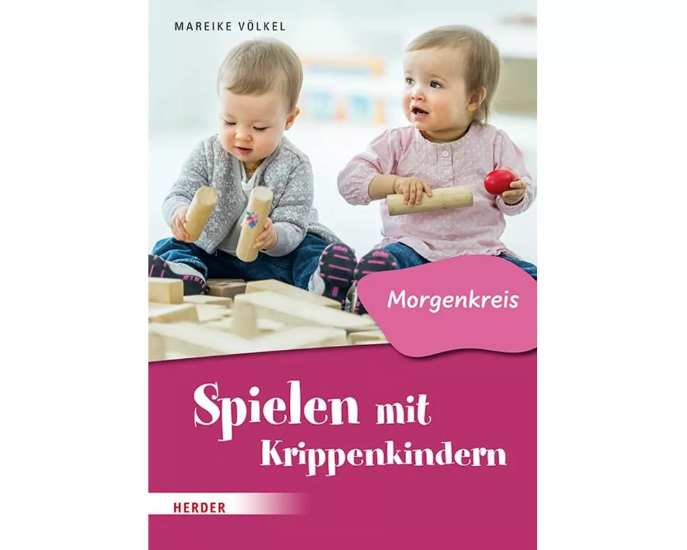 Spielen mit Krippenkindern: Morgenkreis