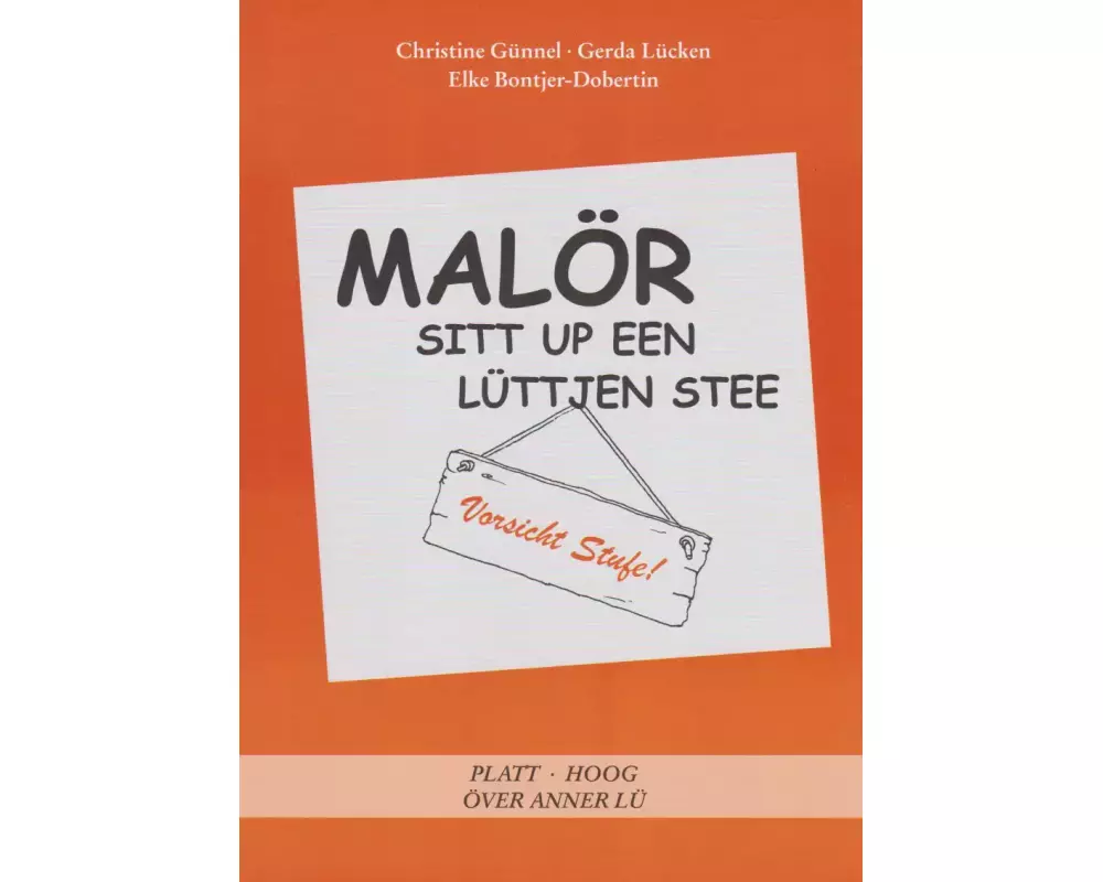 Malör sitt up een lüttjen Stee