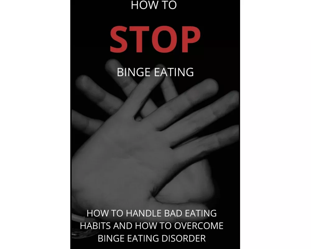 How To Stop Binge Eating