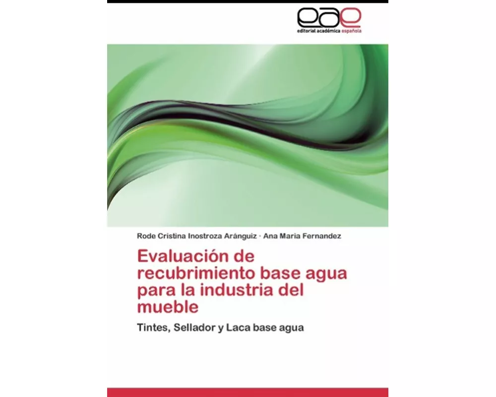 Evaluación de recubrimiento base agua para la industria del mueble